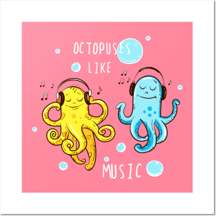 Octopus Like Music Funny Cute Artwork - Music Lover Quotes Posters and Art